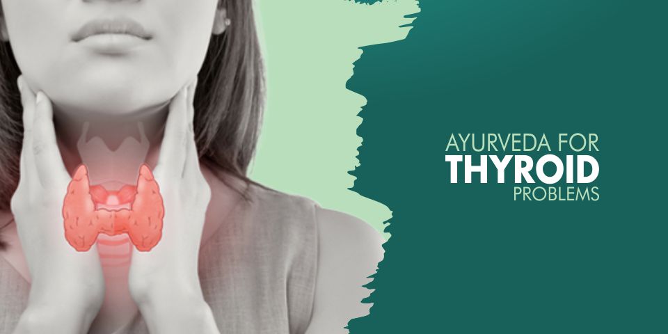 Ayurvedic Treatment For Thyroid