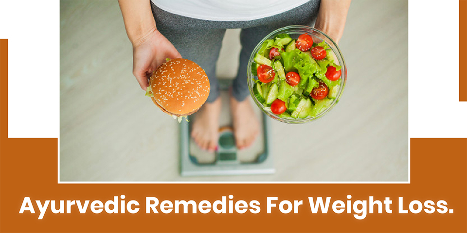 Ayurvedic Remedies For Weight Loss