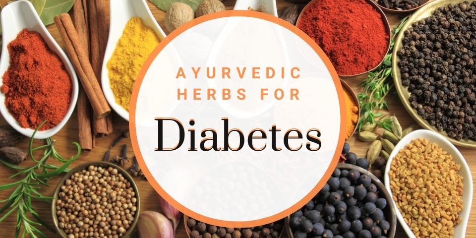 Ayurvedic Herbs For Diabetes