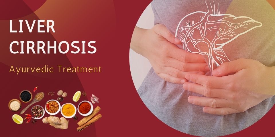 Liver Cirrhosis Ayurvedic Treatment