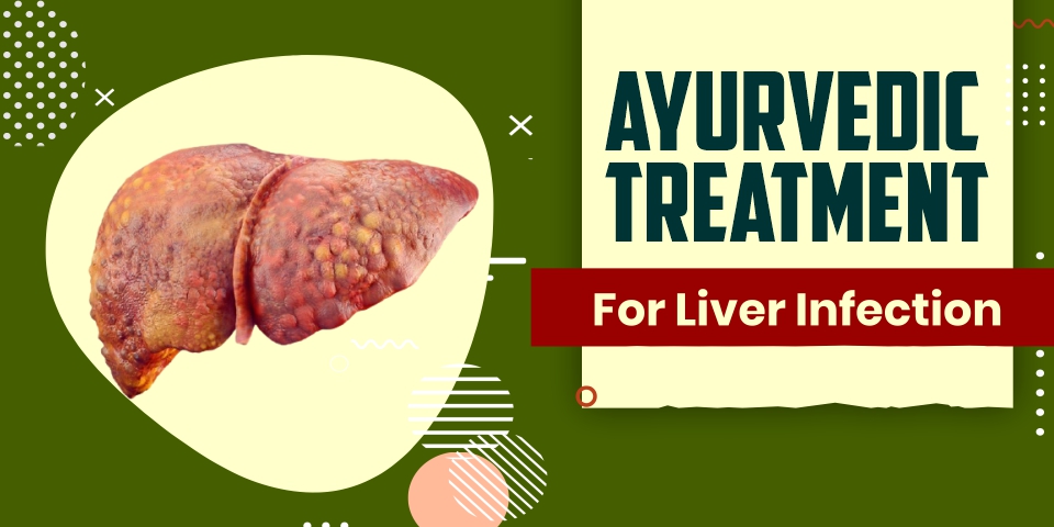 ayurvedic treatment for liver infection