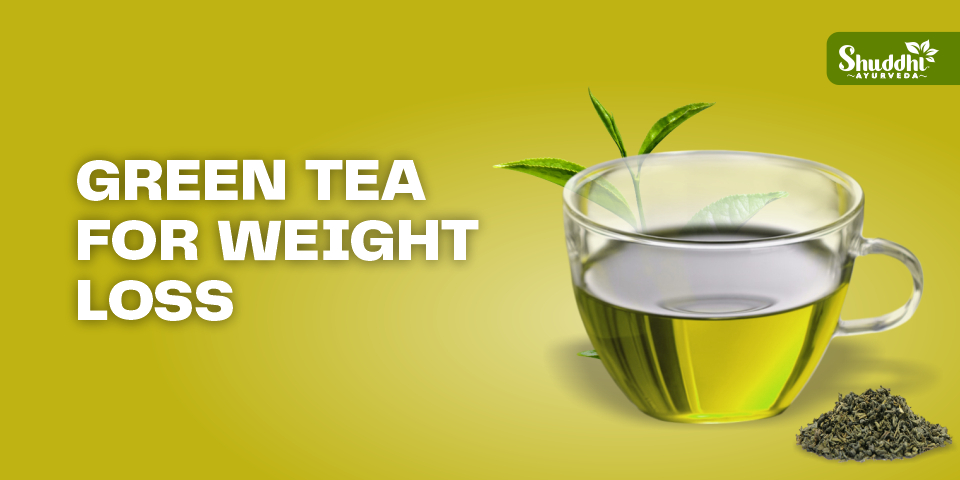 Green Tea For Weight Loss
