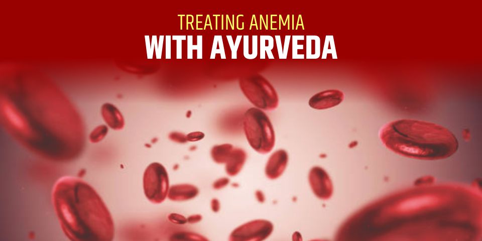 Ayurvedic Treatment For Anemia