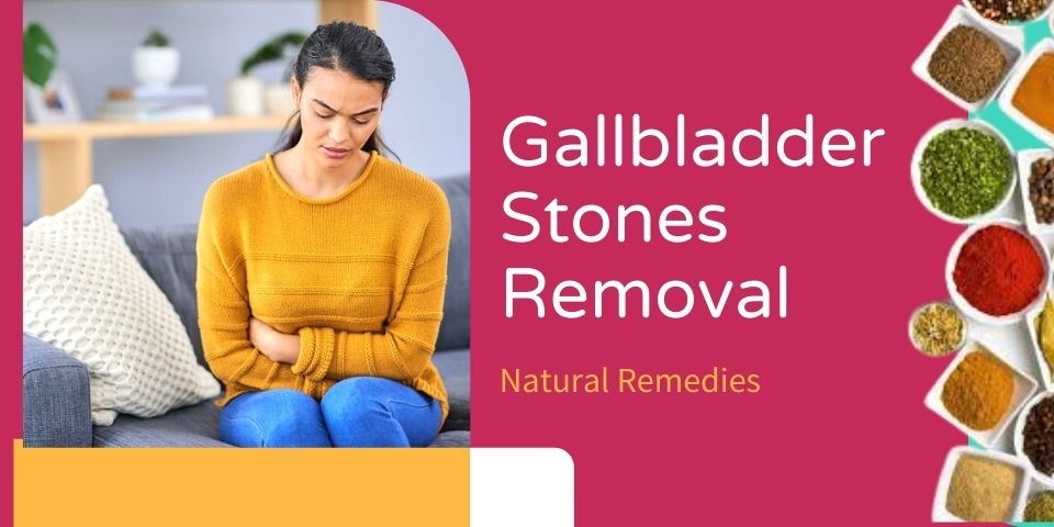 Gallbladder Stones Removal Natural Remedies