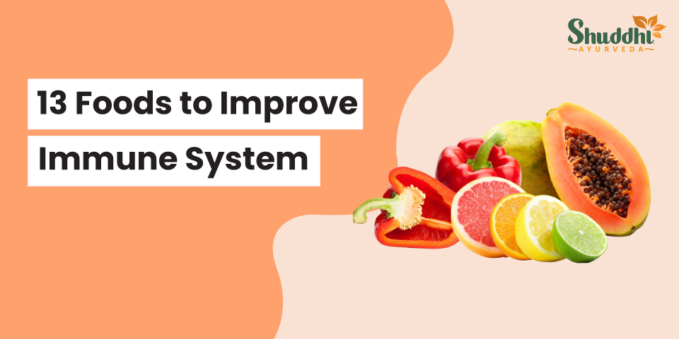 Foods to Improve Immune System