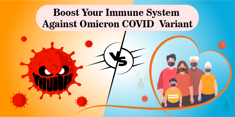 How To Boost Immune System Against Omicron COVID Variant