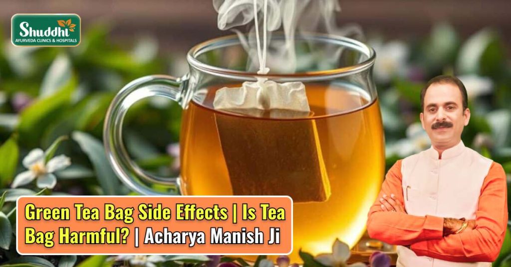 Green Tea Bag Side Effects