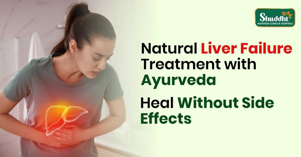 Liver Failure Treatment with Ayurveda
